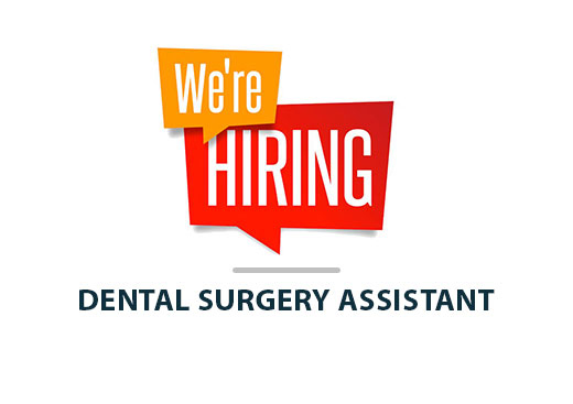 Vacancy: Dental Surgery Assistant
