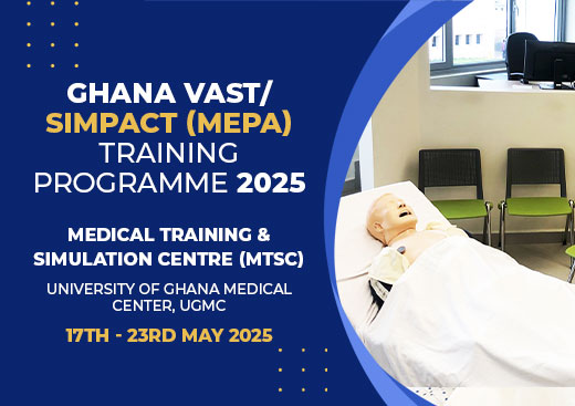 GHANA VAST/ SimPACT (MEPA) TRAINING PROGAMME, 2025 - UGMC MTSC